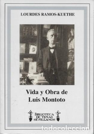 Libros de segunda mano: VIDA Y OBRA DE LUIS MONTOTO - RAMOS-KUETHE, LOURDES - A-LSEV-3980