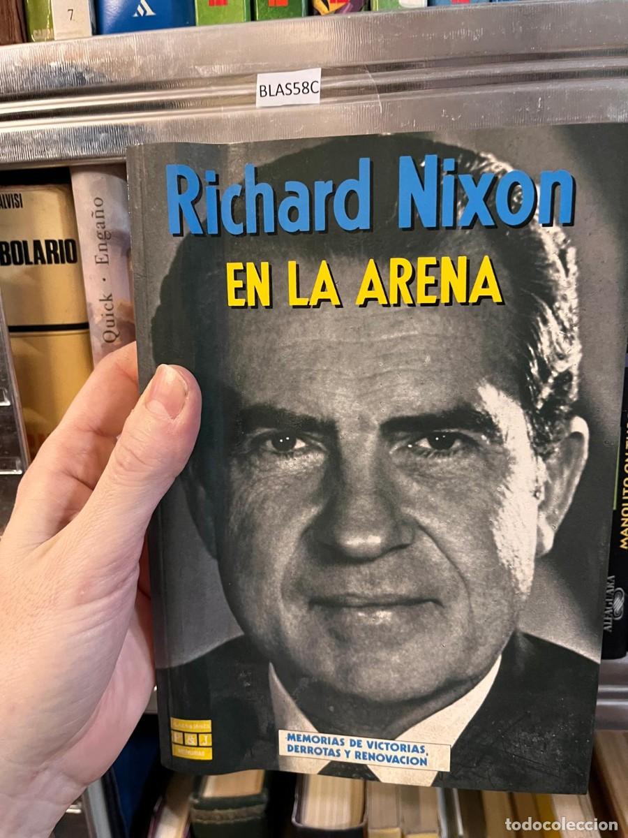 Libros de segunda mano: BLAS58C Richard Nixon EN LA ARENA