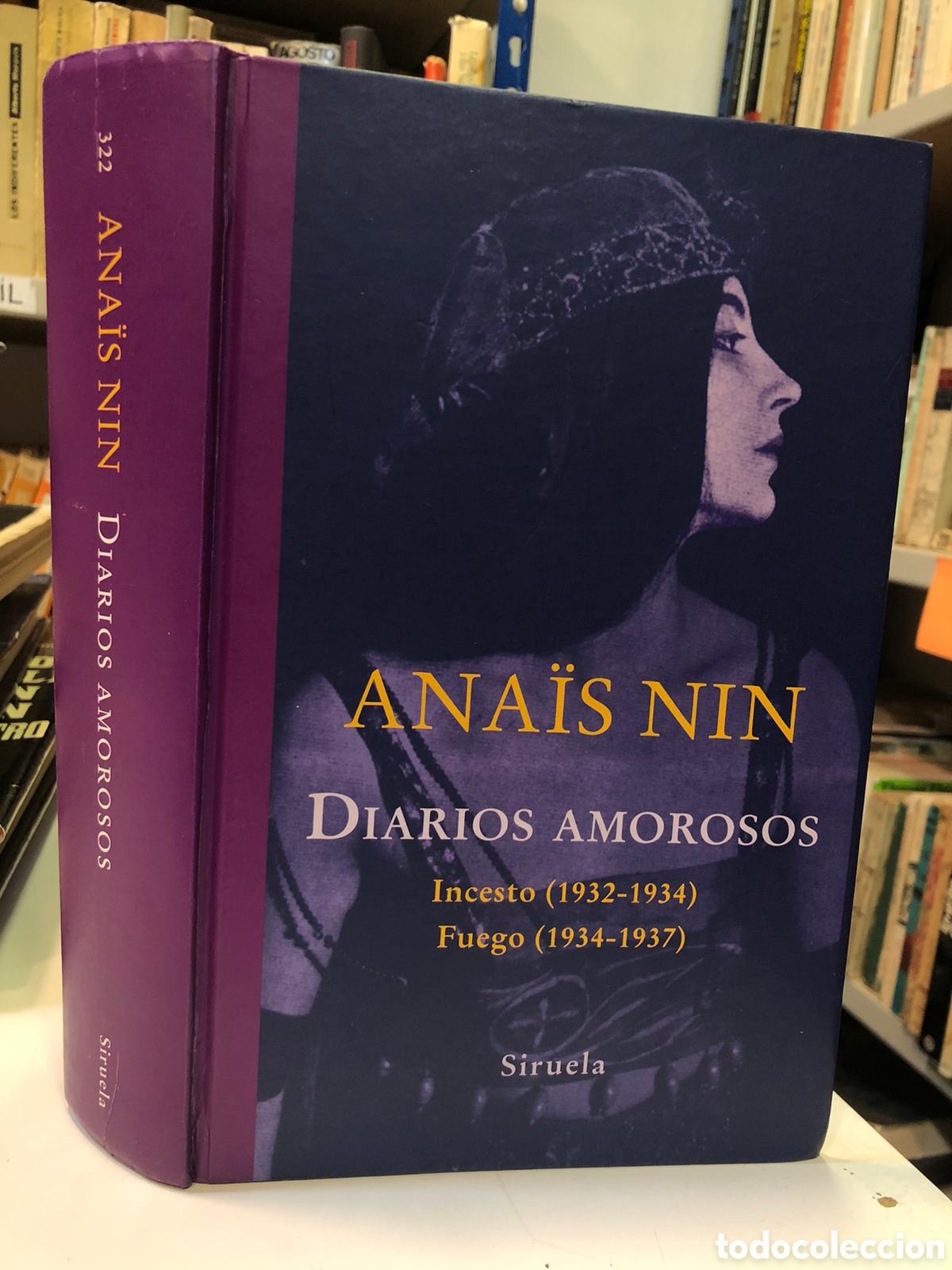 Second hand books: Diarios amorosos. Incesto (1932-1934). Fuego (1934-1937) - Ana&iuml;s Nin