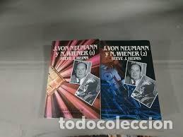 Libros de segunda mano: J. Von Neumann y N. Wiener. Steve J. Heims. 2 tomos