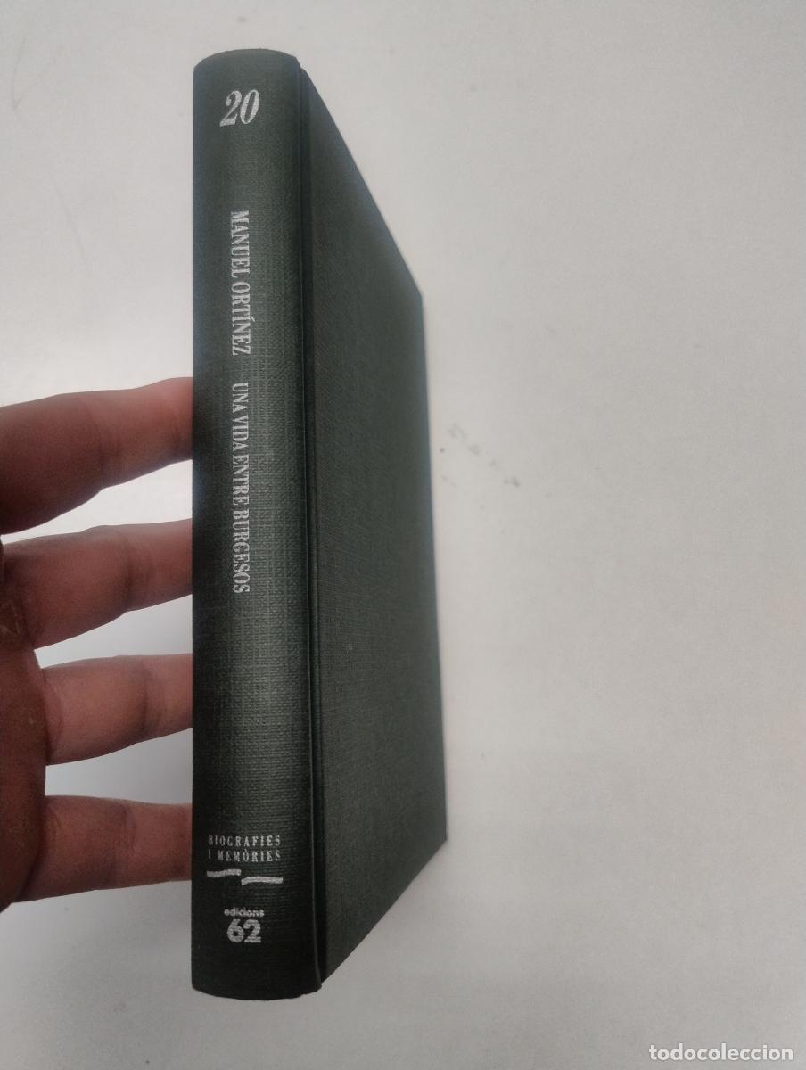 Libros de segunda mano: Una vida entre burgesos - Ort&iacute;nez Mur, Manuel