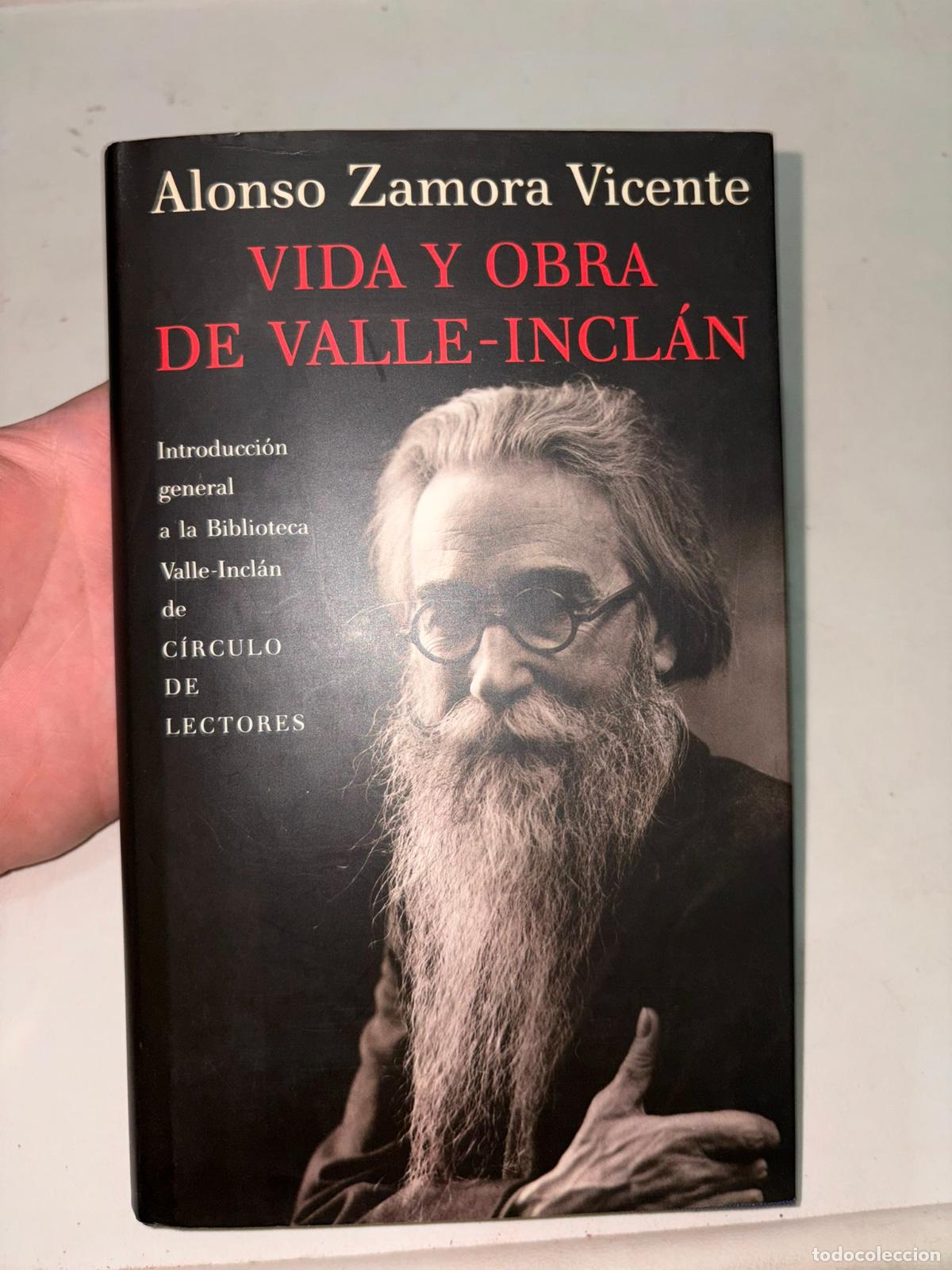 Libros de segunda mano: VIDA Y OBRA DE VALLE-INCLAN. ALONSO ZAMORA VICENTE. CIRCULO DE LECTORES,1990. TAPA DURA CON SOBRECU