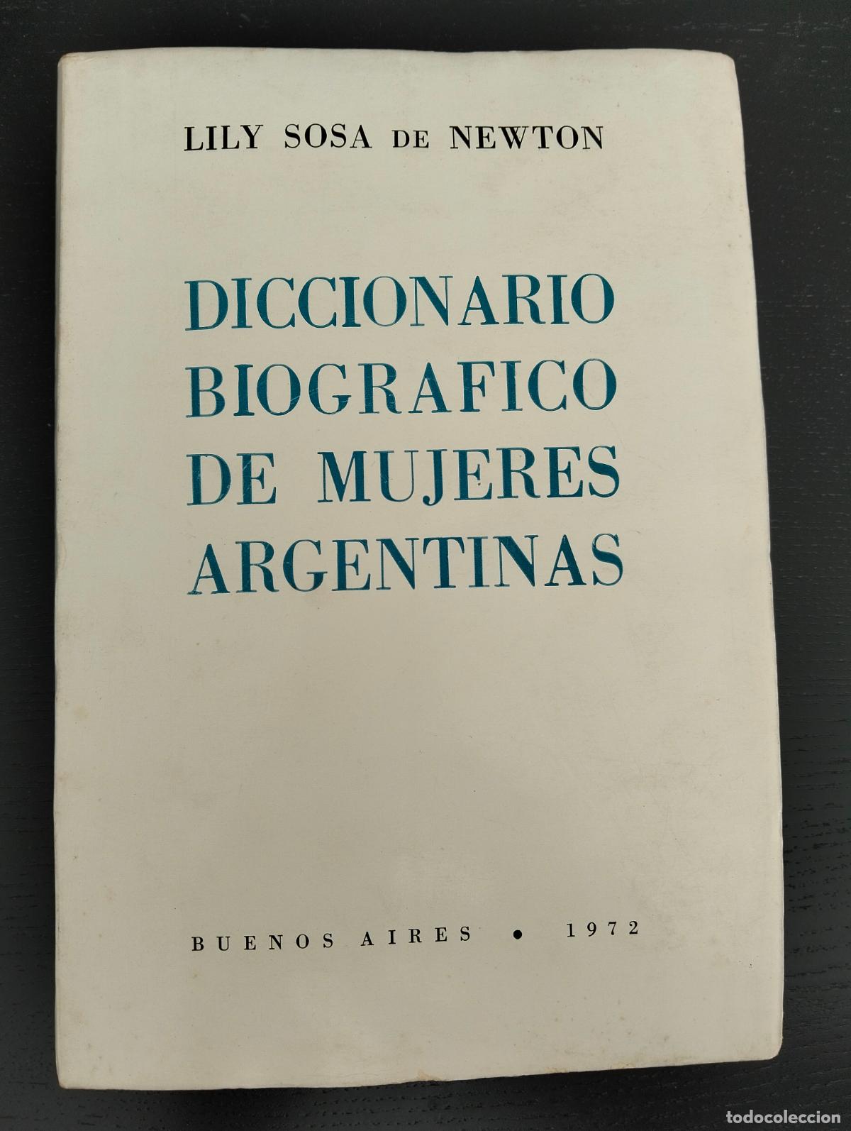 Libros de segunda mano: Raro. Diccionario Biografico de Mujeres Argentinas, Lily Rosa, B. Aires, 1972 VISITA CATALOGO L54