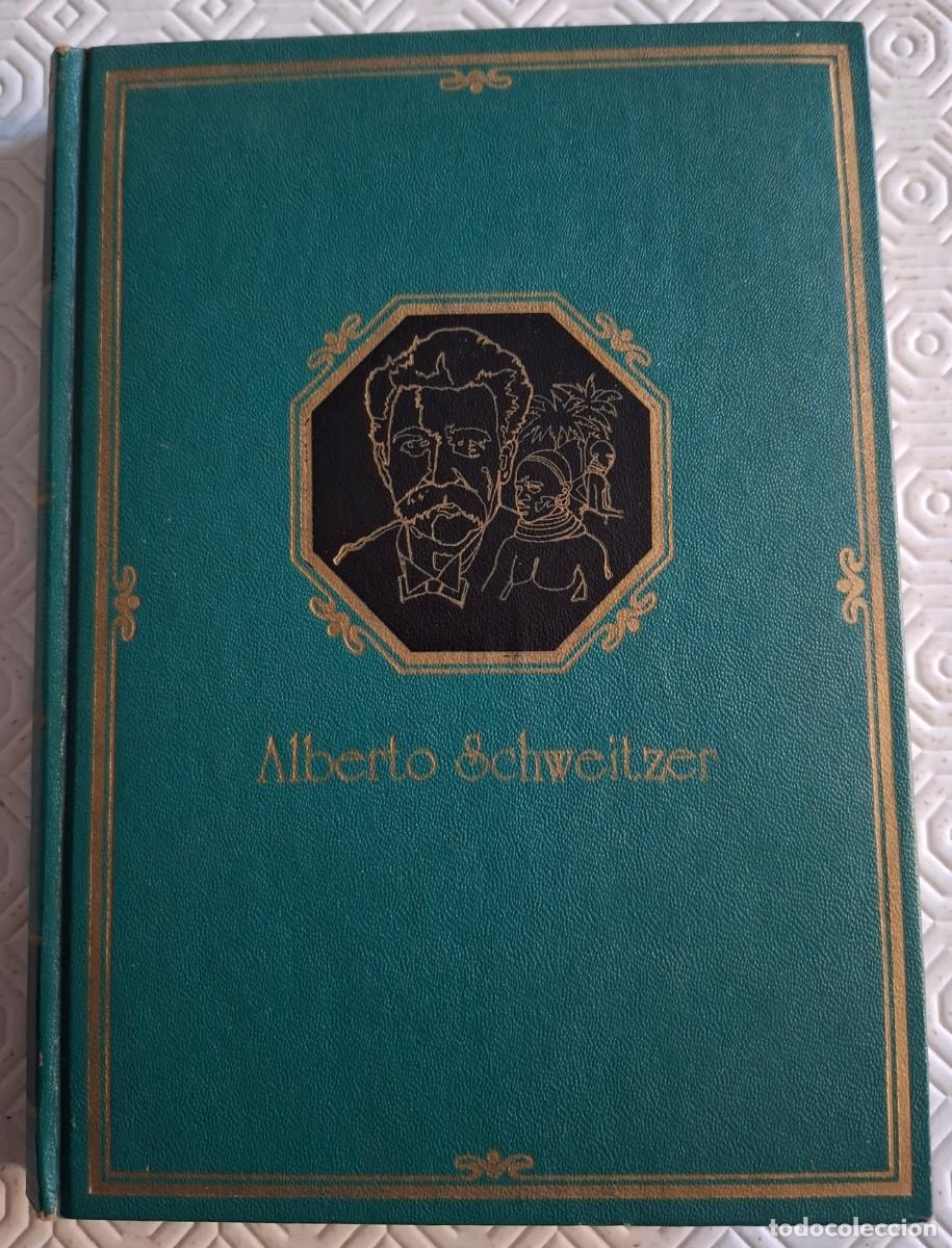 Libros de segunda mano: Alberto Schweitzer - tapa dura