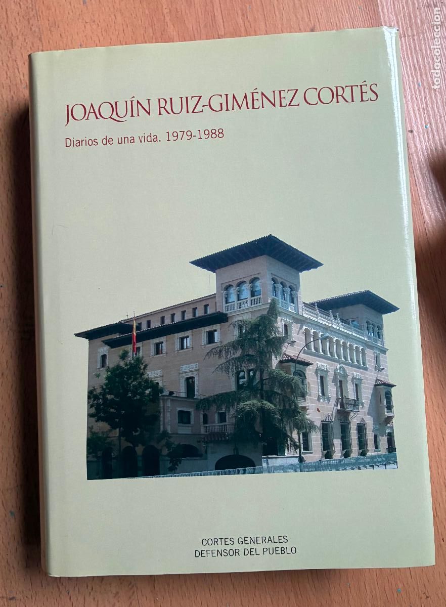 Libros de segunda mano: JOAQUIN RUIZ GIMENEZ CORTES, DIARIOS DE UNA VIDA 1979-1988 VOLUMEN 2