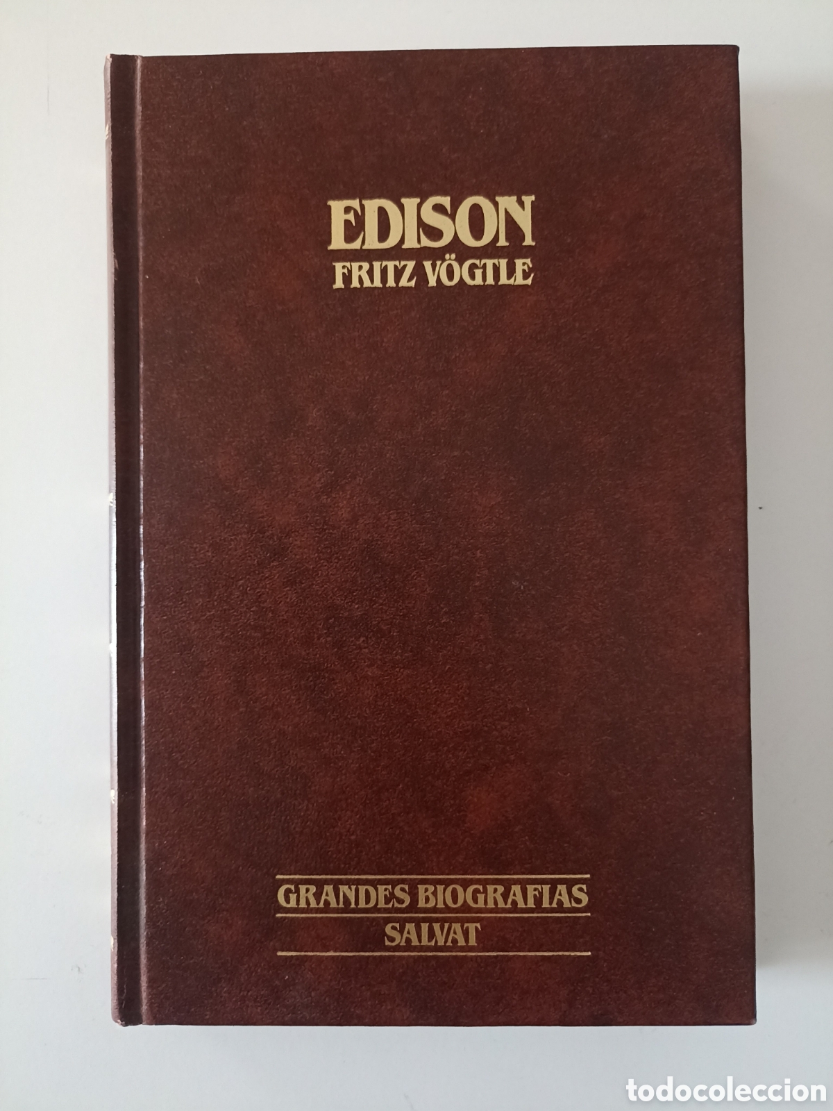 Libros de segunda mano: Fritz V&ouml;gtle - Thomas Alva Edison (Salvat, 1988) Pr&oacute;logo Manuel Toharia