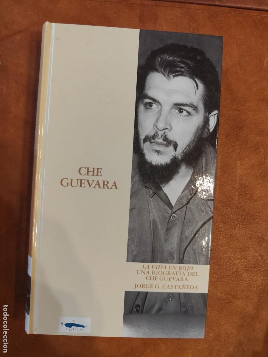Libros de segunda mano: Jorge G. Casta&ntilde;eda. La vida en rojo. Una biograf&iacute;a del CHE GUEVARA. Pedido m&iacute;nimo 5 euros ABC