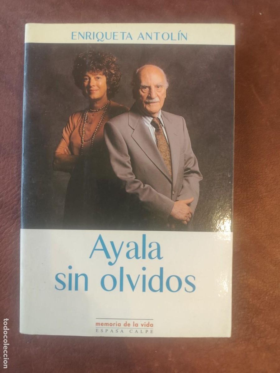 Libros de segunda mano: Enriqueta Antol&iacute;n. AYALA SIN OLVIDOS.
