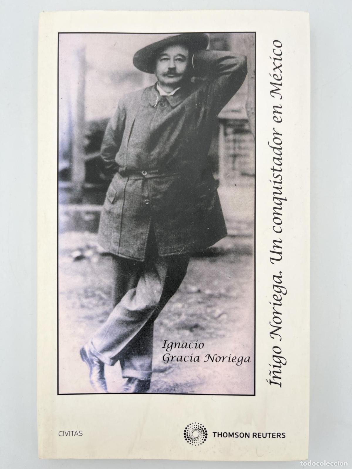 Libros de segunda mano: I&ntilde;igo Noriega. Un conquistador en M&eacute;xico - Gracia Noriega, Jos&eacute; Ignacio