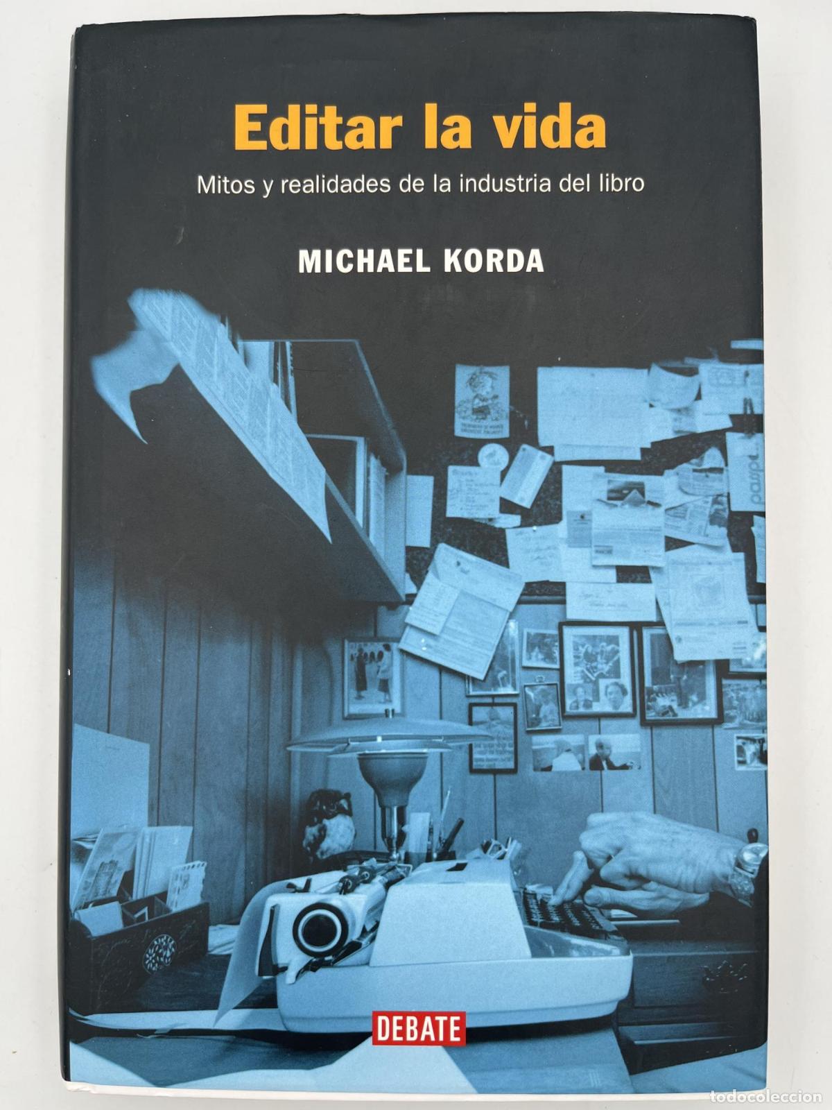 Libros de segunda mano: Editar la vida - ; Michael Korda