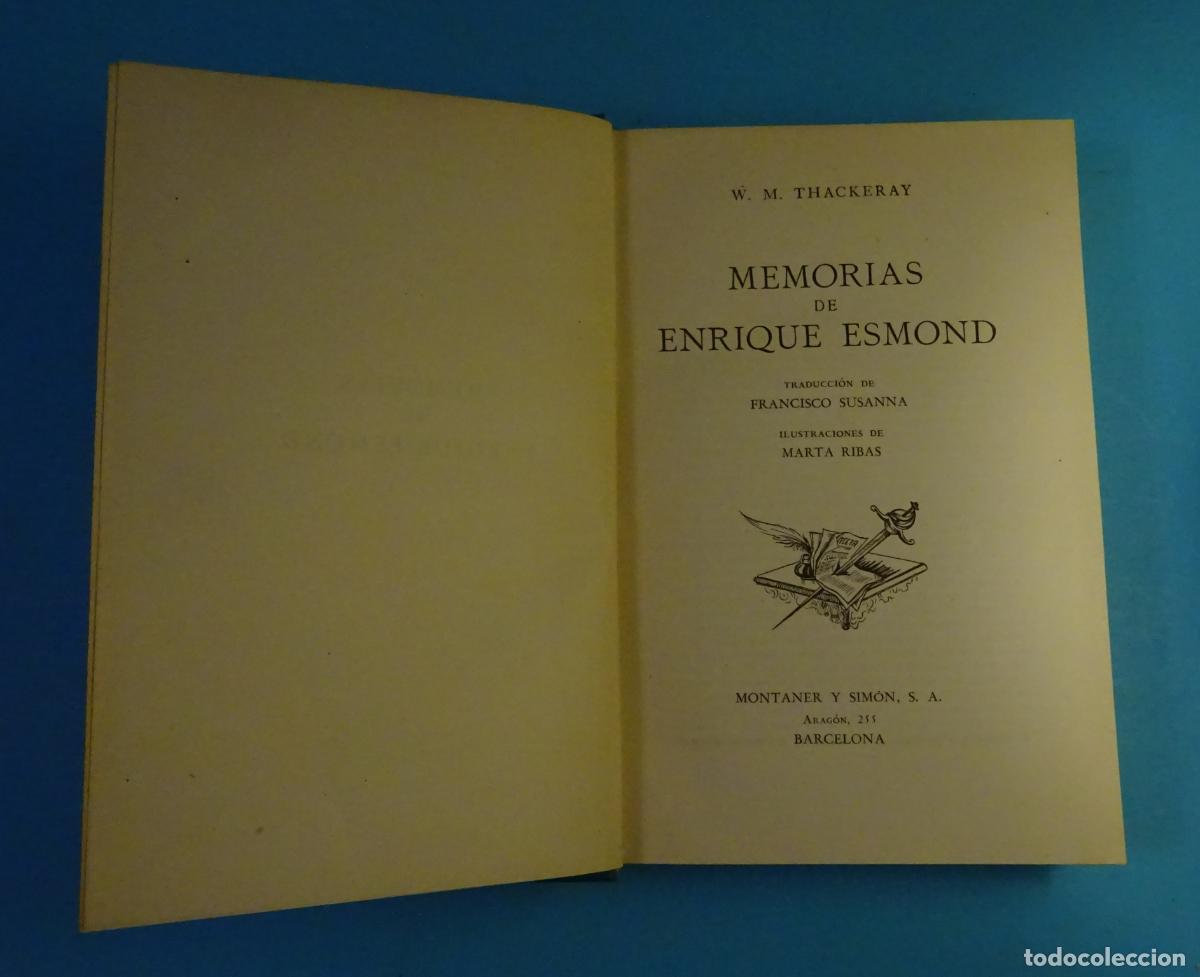 Libros de segunda mano: MEMORIAS DE ENRIQUE ESMOND. W. M. THACKERAY. MONTANER Y SIM&Oacute;N, 1943