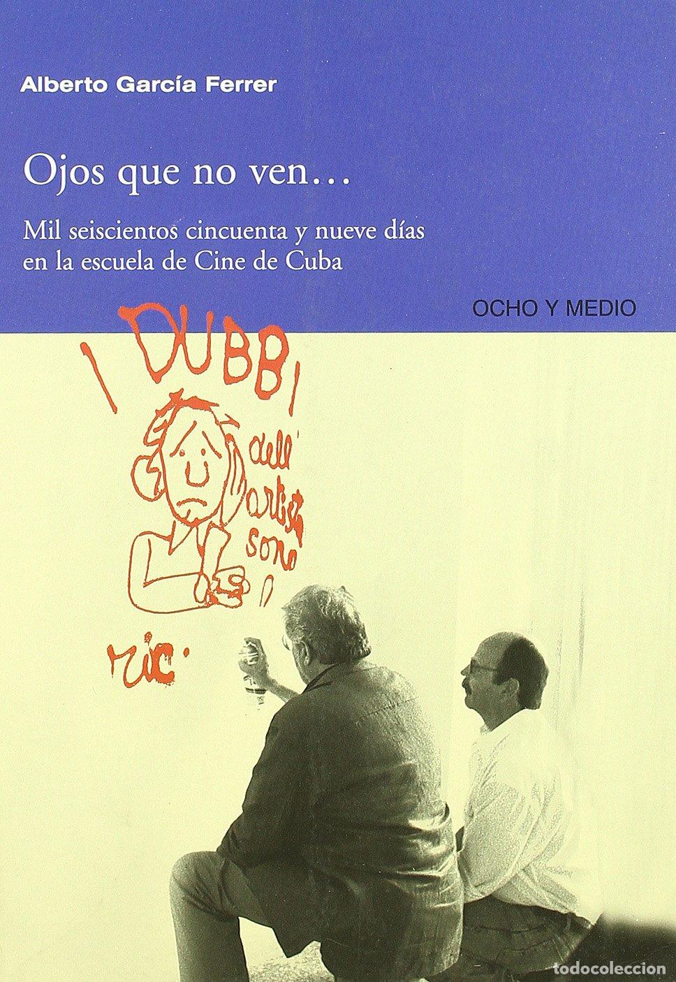 Libros de segunda mano: Ojos Que No Ven Garc&iacute;a Ferrer, Alberto