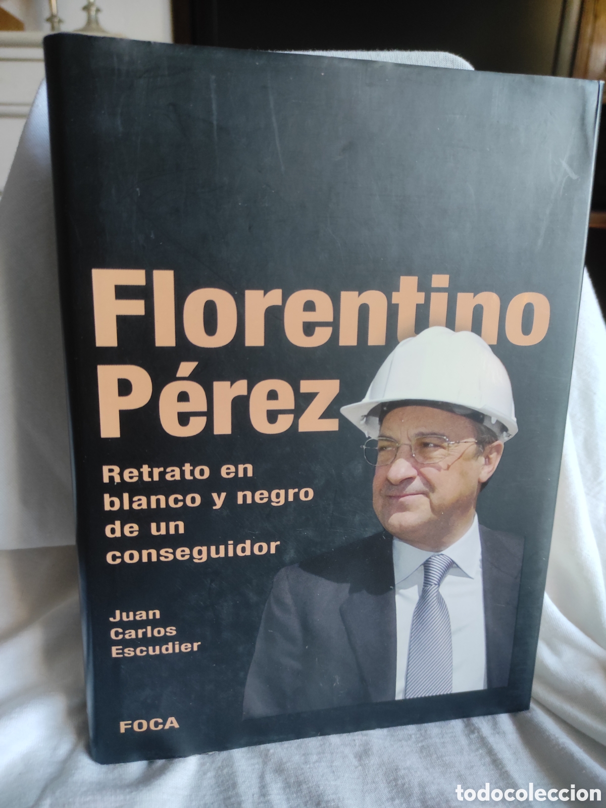 Libros de segunda mano: Florentino P&eacute;rez. Retrato en Blanco y Negro. Juan Carlos Escudier. FOCA 2005