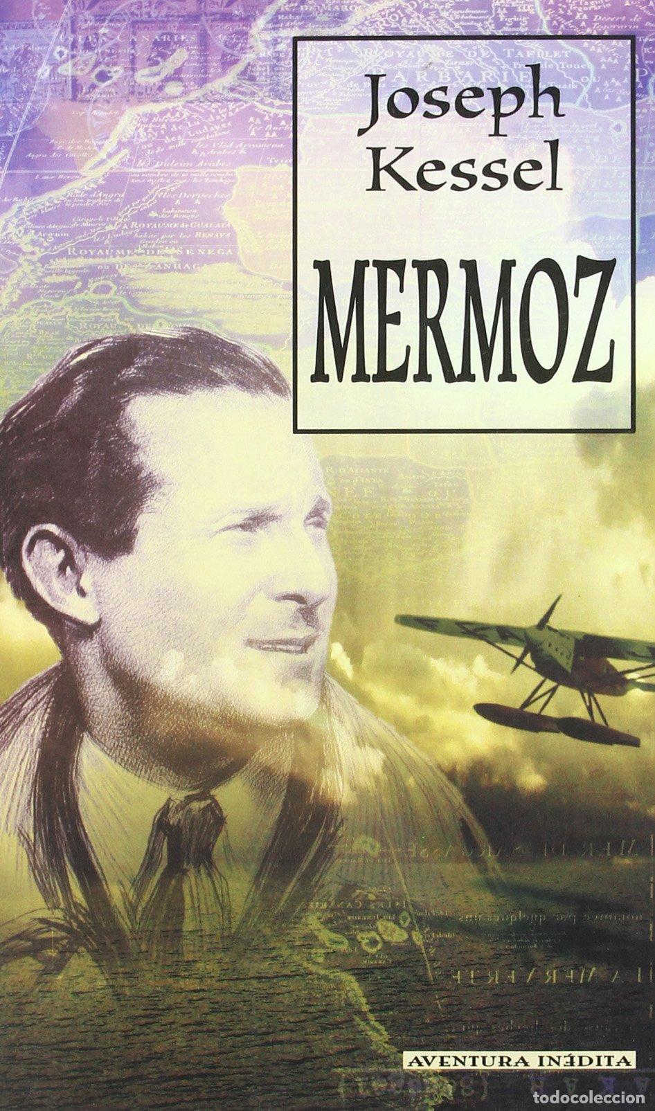 Libros de segunda mano: MERMOZ (AVENTURA INEDITA)
