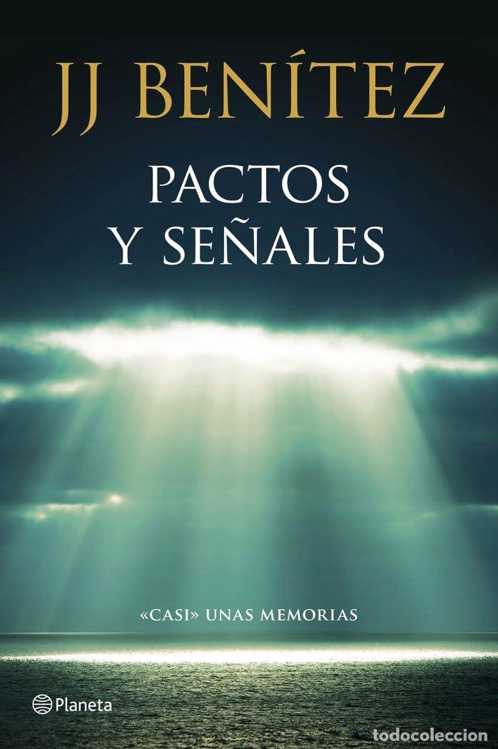 Libros de segunda mano: Pactos y se&ntilde;ales: &rdquo;Casi&rdquo; unas memorias (Biblioteca J. J. Ben&iacute;tez)
