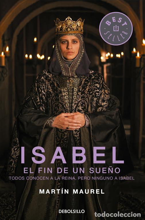 Libros de segunda mano: Isabel, el fin de un sue&ntilde;o: Todos conocen a la reina, pero ninguno a Isabel (Best Seller)