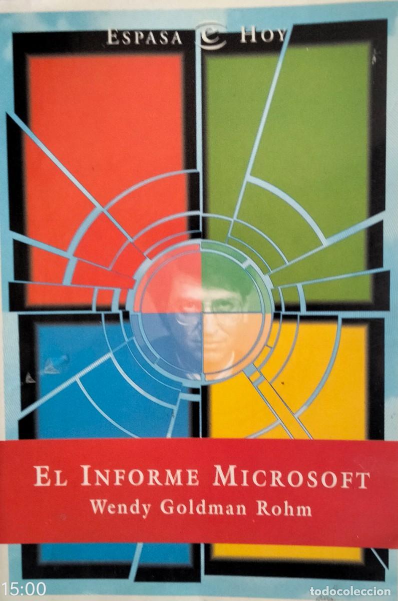 Libros de segunda mano: Wendy Goldman Rohm-El informe Microsoft.Espasa.1999.