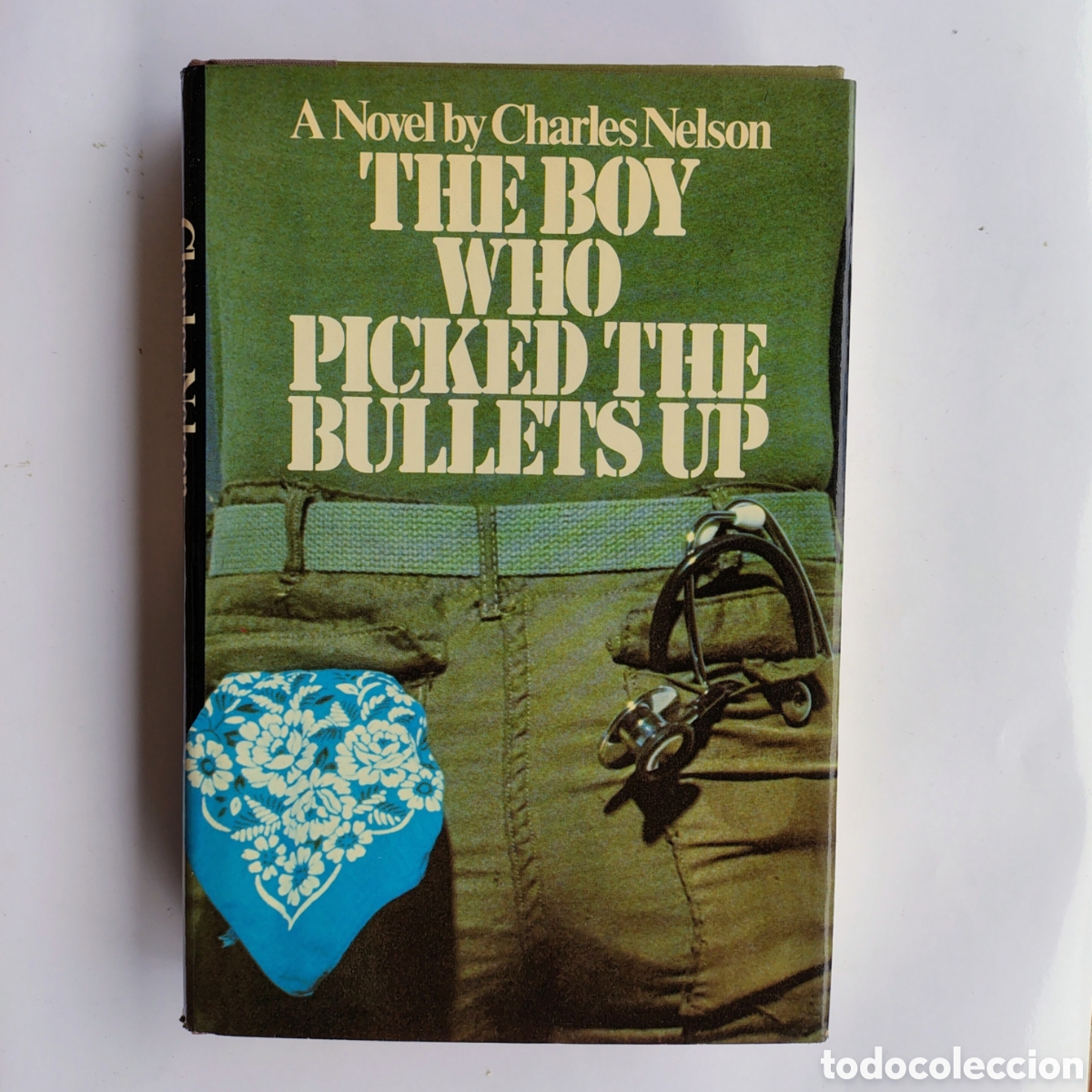 Libros de segunda mano: THE BOY WHO PICKED THE BULLETS UP &mdash; Charles Nelson