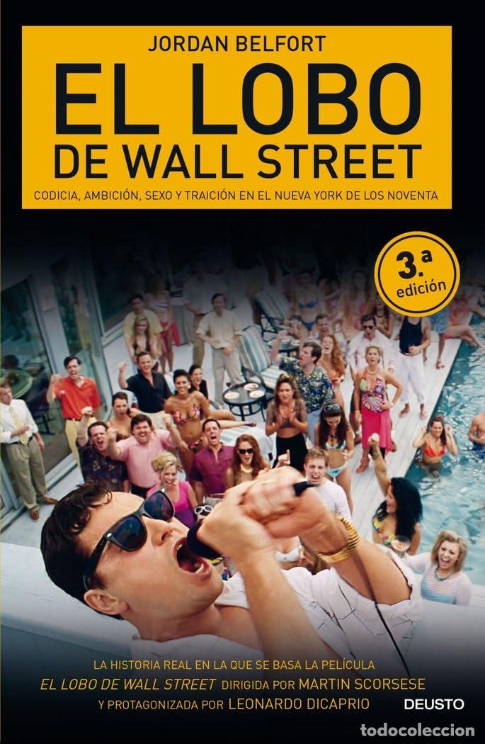 Libros de segunda mano: El lobo de Wall Street: Codicia, ambici&oacute;n, sexo y traici&oacute;n en el Nueva York de los noventa (Deusto)