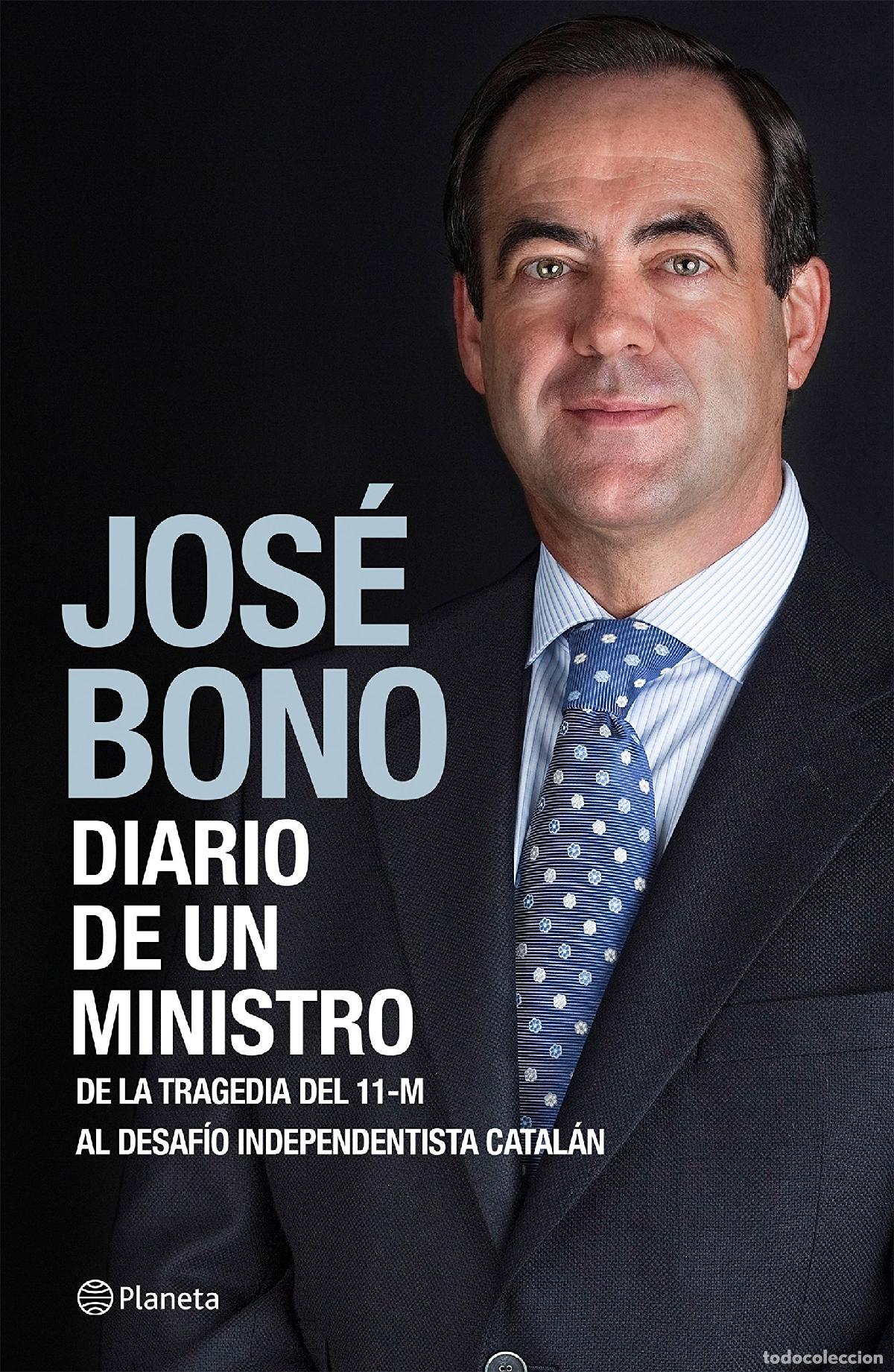 Libros de segunda mano: Diario de un ministro: De la tragedia del 11-M al desaf&iacute;o independentista catal&aacute;n (Biograf&iacute;as y memo