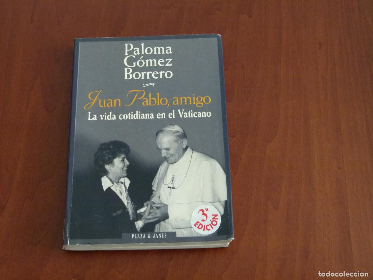 Libros de segunda mano: Juan Pablo, amigo. la vida cotidiana
