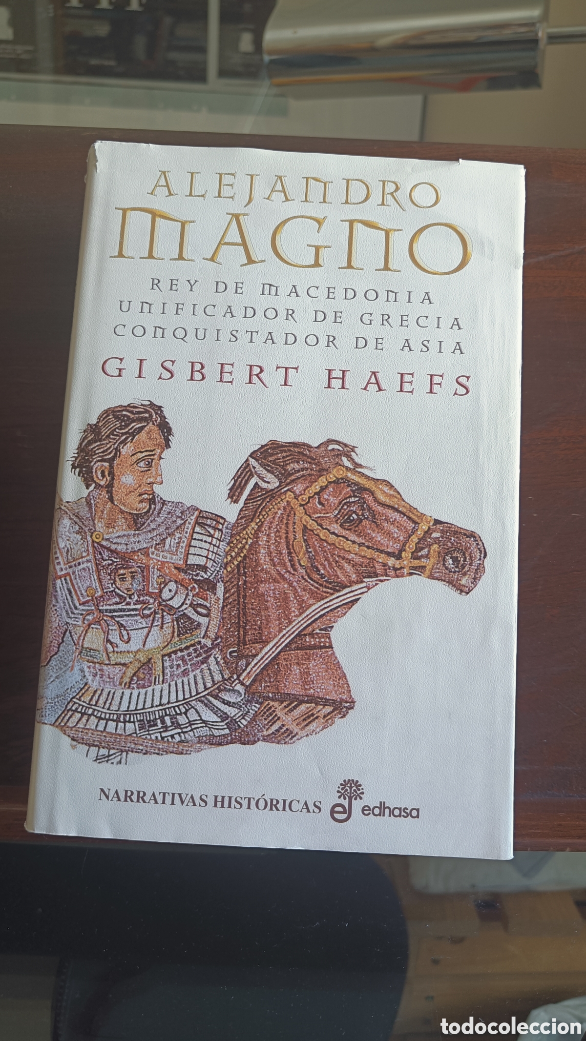 Libros de segunda mano: ALEJANDRO MAGNO,REY DE MACEDONIA.Gisbert Haefs