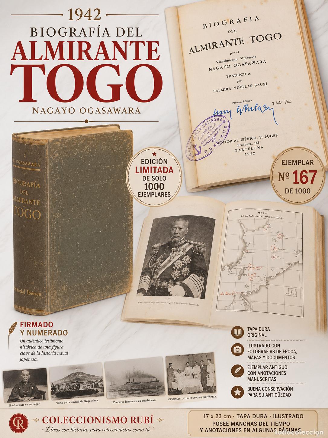 Libros de segunda mano: BIOGRAF&Iacute;A DEL ALMIRANTE TOGO / NAGAYO OGASAWARA / IB&Eacute;RICA-1942 / NUMERADO Y FIRMADO / 1000 EJ.