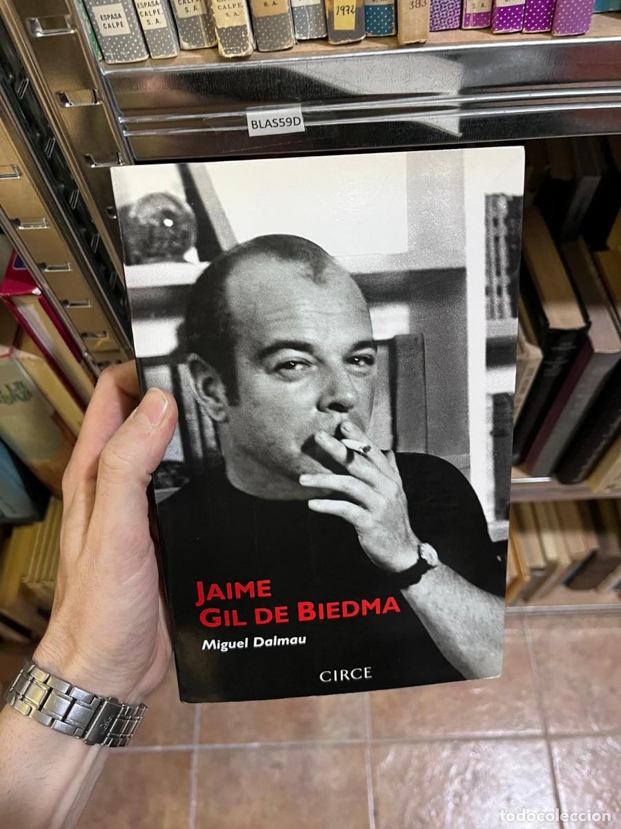 Libros de segunda mano: BLAS59D JAIME GIL DE BIEDMA Miguel Dalmau CIRCE