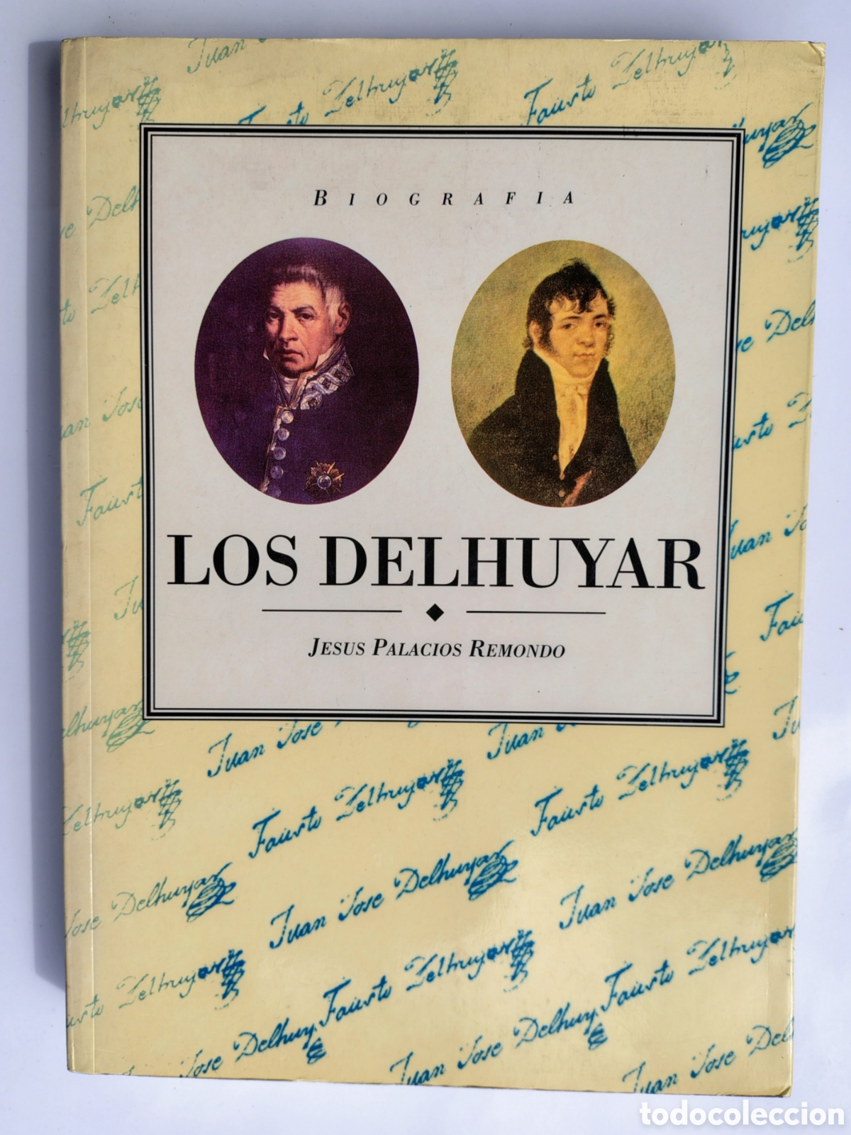 Libros de segunda mano: Los Delhuyar: La Rioja en Am&eacute;rica (1992) &ndash; Historia de la ciencia y la miner&iacute;a