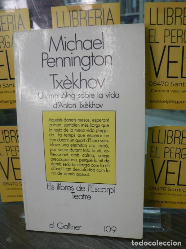 Libros de segunda mano: Tx&egrave;khov - Michael Pennington - Edicions 62 - El Galliner. L'Escorp&iacute;/teatre