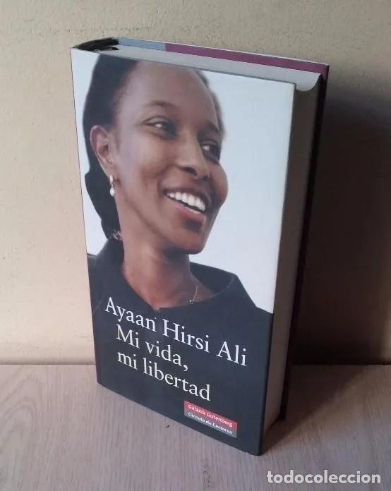Gebrauchte B&uuml;cher: AYAAN HIRSI ALI - MI VIDA, MI LIBERTAD - GALAXIA GUTENBERG 2006 - CIRCULO DE LECTORES
