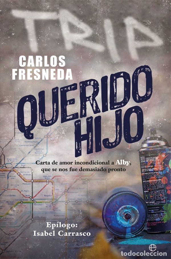 Libros de segunda mano: Querido hijo: Carta de amor incondicional a Alby, que se nos fue demasiado pronto (Fuera de colecci&oacute;