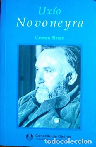 Libros de segunda mano: Ux&iacute;o Novoneyra - Carmen Blanco - Edici&oacute;ns a Nosa Terra - Esencias