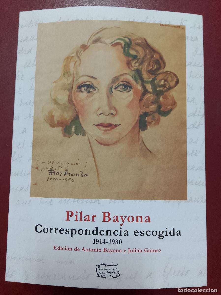 Libros de segunda mano: Pilar Bayona: Correspondencia escogida, 1914-1980 (Libros del Innombrable 2025)