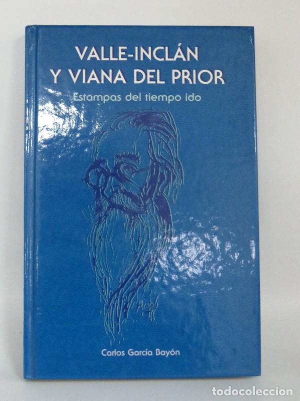 Second hand books: Valle-inclan y Viana del Prior: Estampas del Tiempo Ido - Garcia Bayon, Carlos - Diputacion de la Co