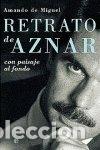 Libros de segunda mano: Retrato de Aznar/ Portrait of Aznar: Con Paisaje Al Fondo (Actualidad)