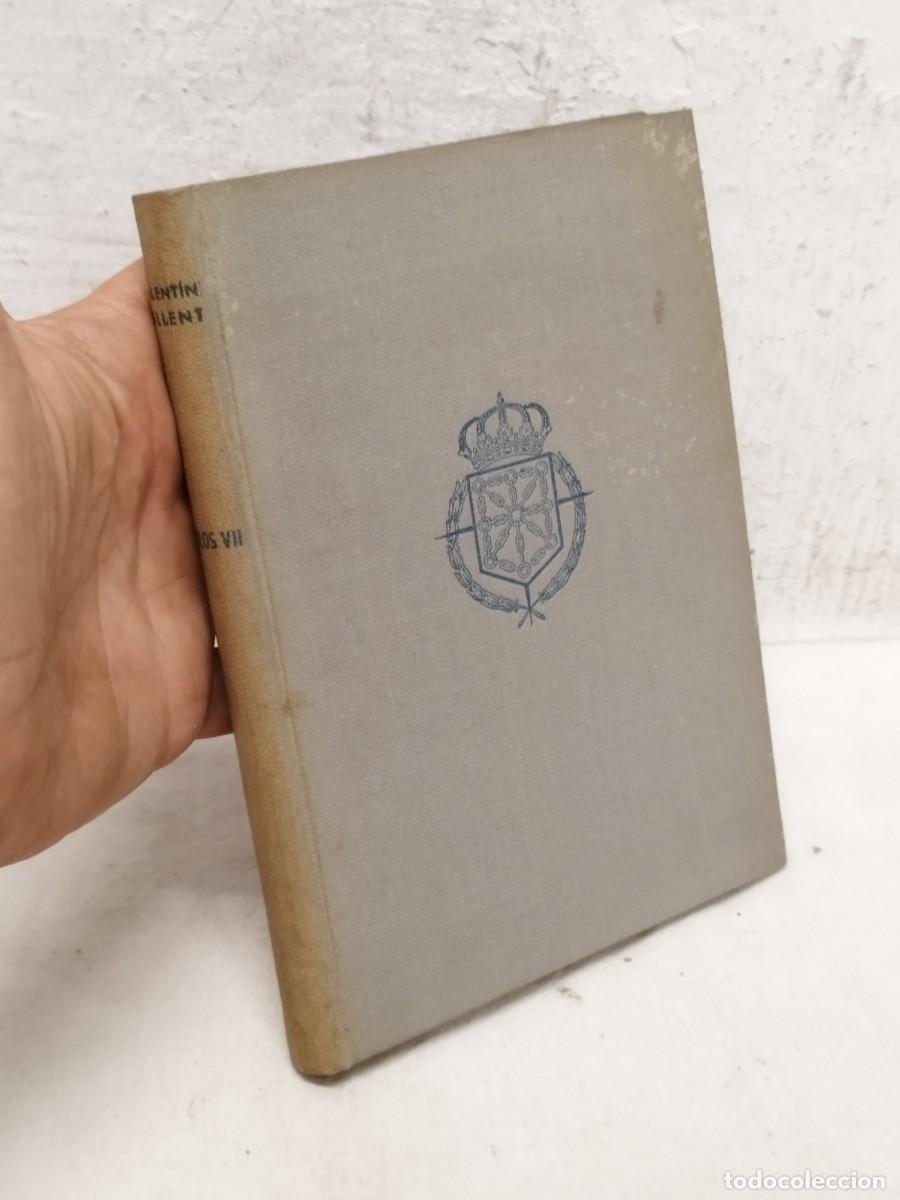 Libros de segunda mano: Libro Carlos VII. El rey caballero, Valentin Sallent. Carlista.
