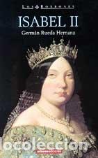 Libros de segunda mano: Isabel II - Rueda Hernanz, German