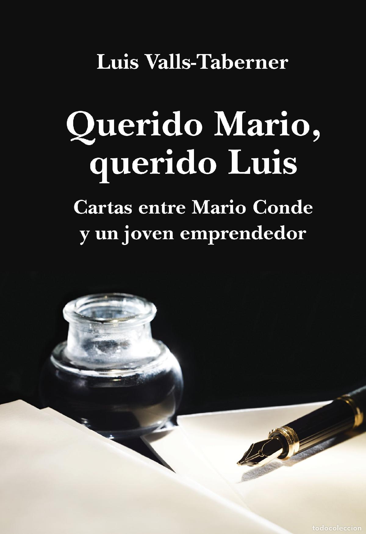 Libros de segunda mano: Querido Mario, querido Luis: cartas de Mario Conde a un joven emprendedor