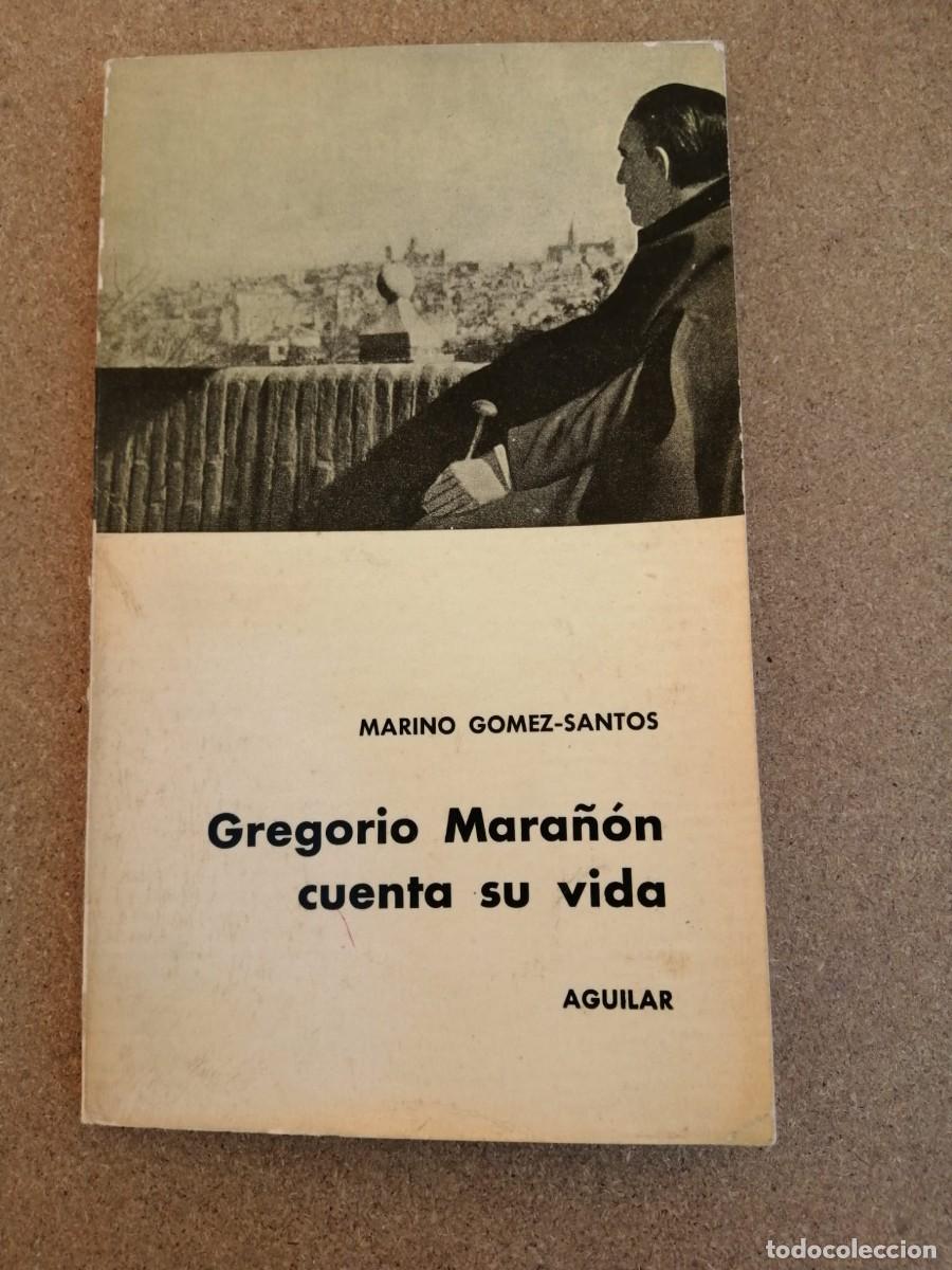 Libros de segunda mano: GREGORIO MARA&Ntilde;ON CUENTA SU VIDA (MARINO GOMEZ SANTOS)