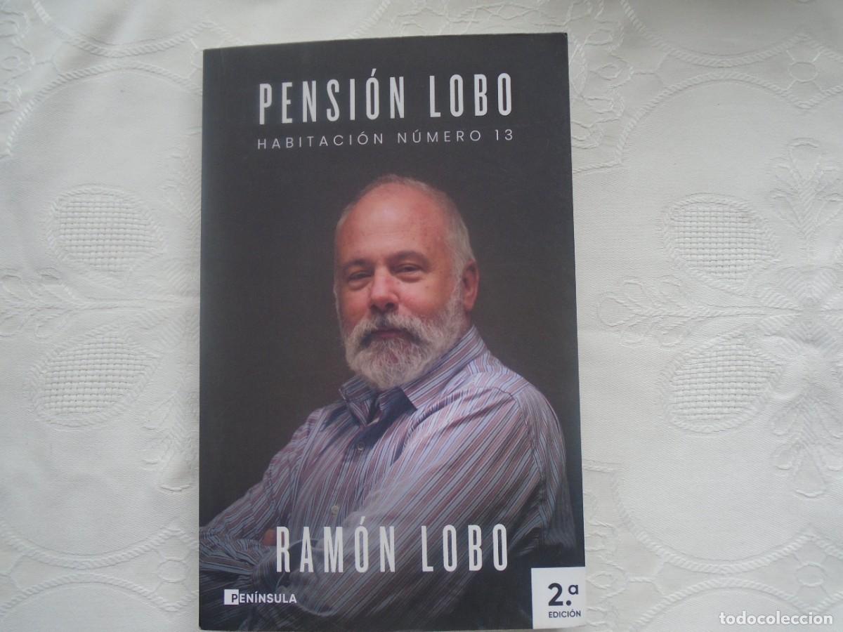 Libros de segunda mano: RAM&Oacute;N LOBO. PENSI&Oacute;N LOBO HABITACI&Oacute;N N&Uacute;MERO 13. 2024.
