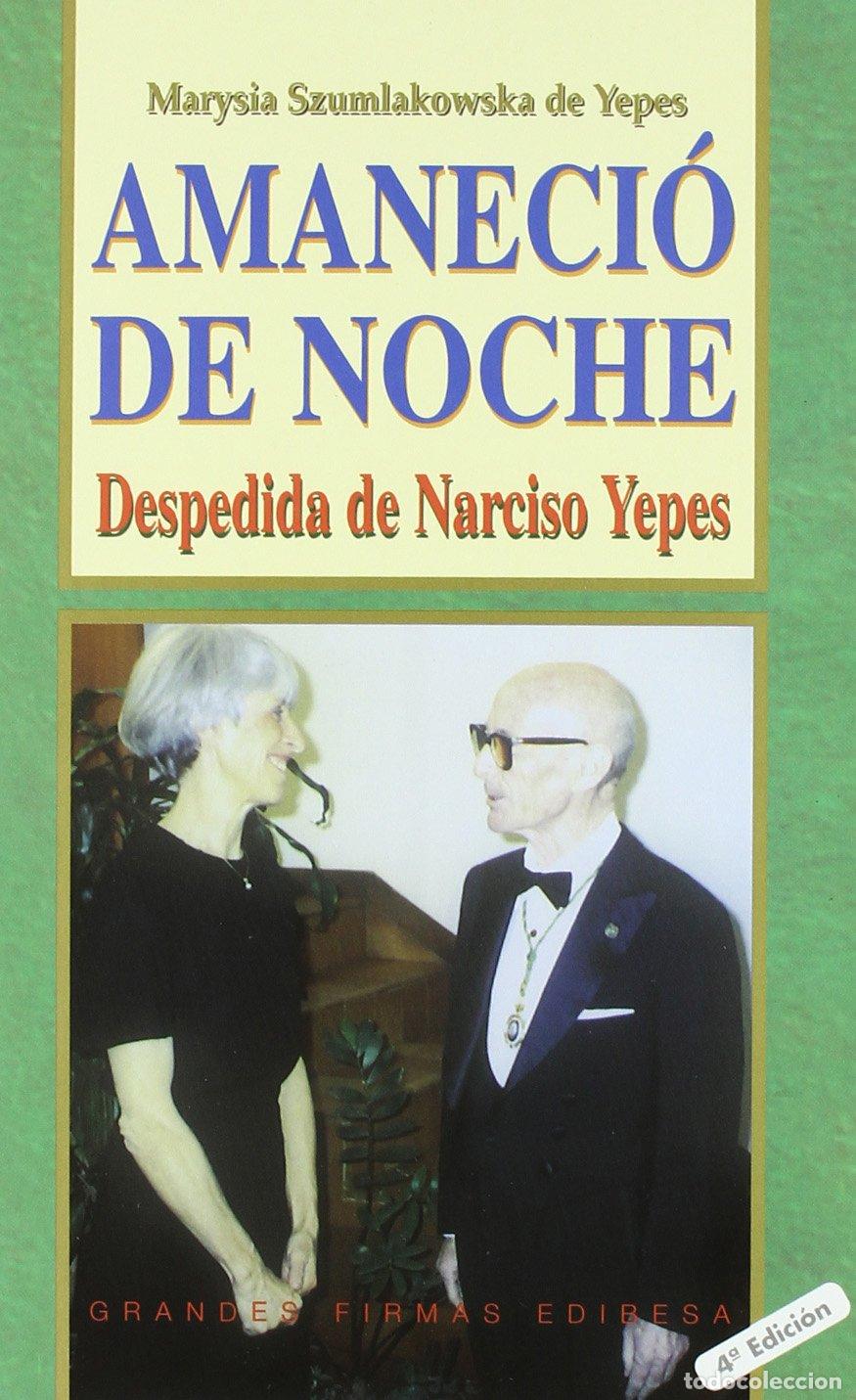 Libros de segunda mano: Amaneci&oacute; de Noche: Despedida de Narciso Yepes: 119 (GRANDES FIRMAS EDIBESA)