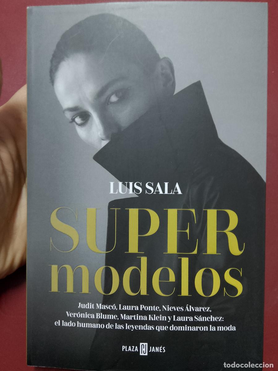 Libros de segunda mano: Luis Sala: Supermodelos (Penguin Random House. Plaza & Jan&eacute;s. 2025)