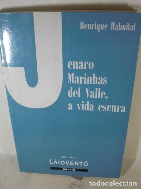 Libros de segunda mano: Jenaro Marinhas del Valle, a Vida Escura - Rabu&ntilde;al, Henrique - Edici&oacute;ns Laiovento - Ensaio, 135