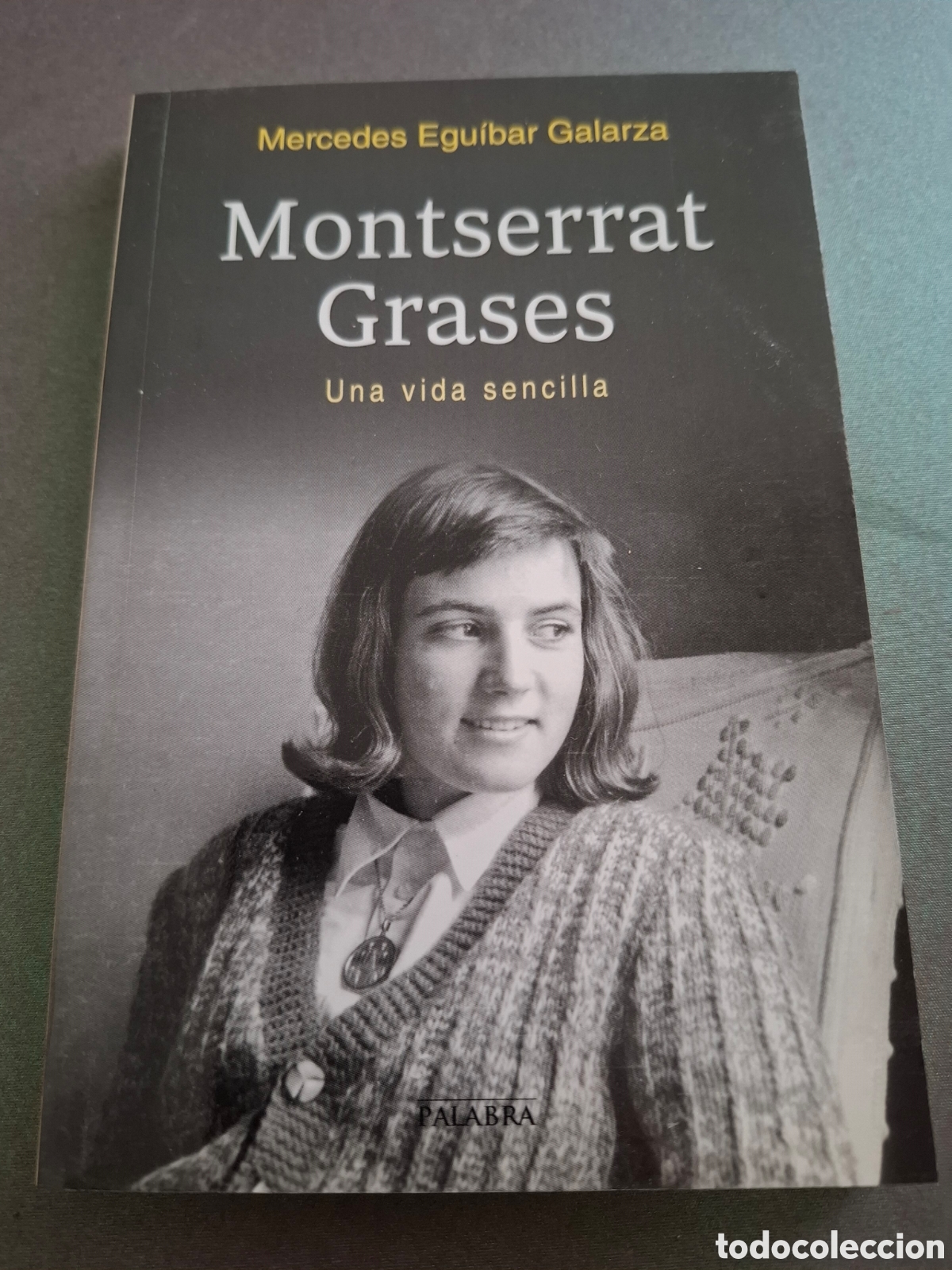 Libros de segunda mano: Montserrat Grases , una vida sencilla- Mercedes Eguibar Galarza - 2016