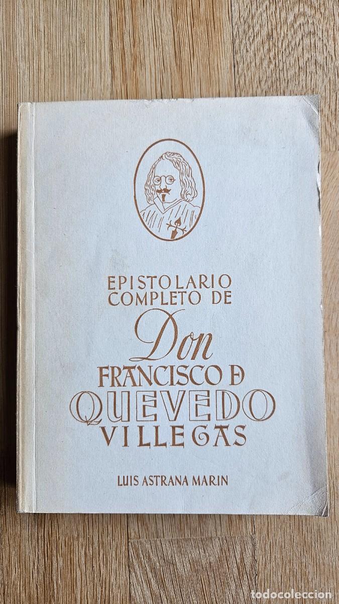 Libros de segunda mano: Epistolario completo de Don Francisco de Quevedo Villegas