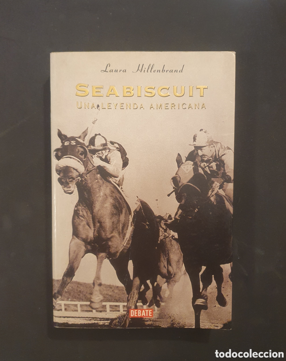 Gebrauchte B&uuml;cher: Seabiscuit, una leyenda americana. Laura Hillenbrand