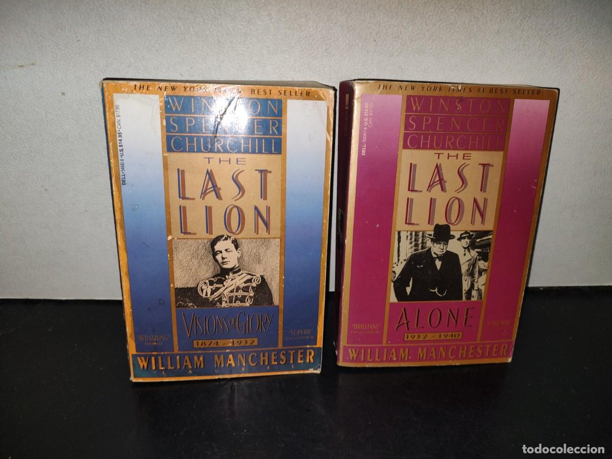 Libros de segunda mano: 218- Winston Spencer Churchill. The Last Lion. Volume I & II - William Manchester - 1989
