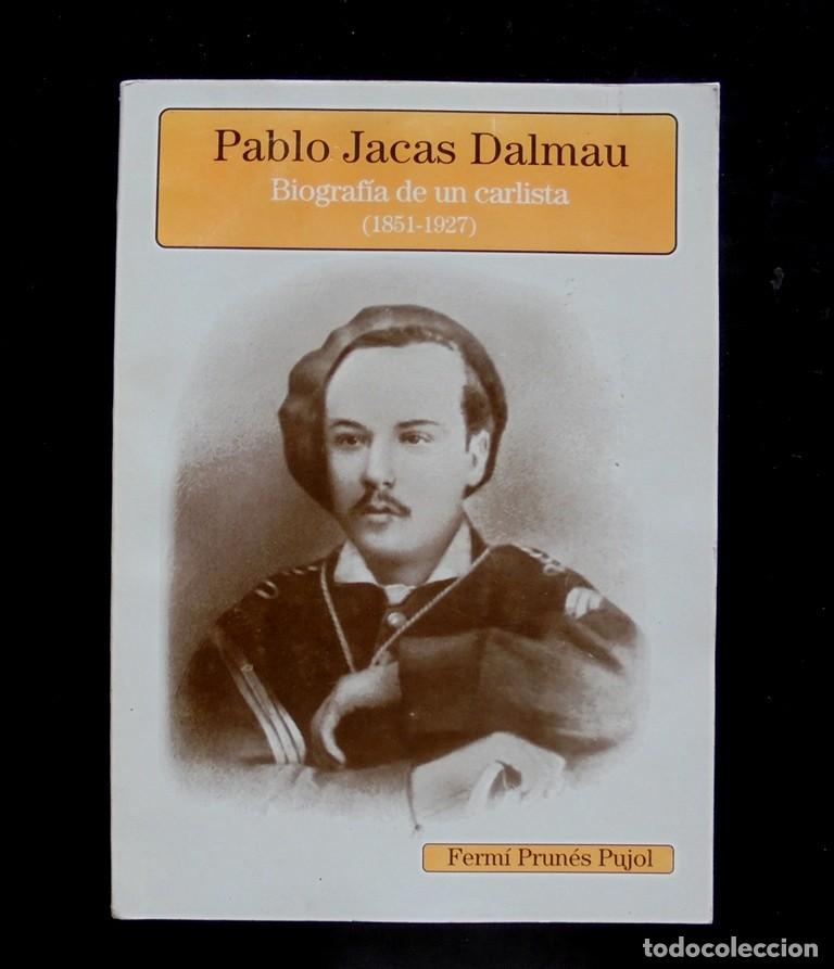 Libros de segunda mano: Pablo Jacas Dalmau. Biograf&iacute;a de un carlista (1851-1927) Ferm&iacute; Prun&eacute;s Pujol 1999 Edicions Congr&eacute;s
