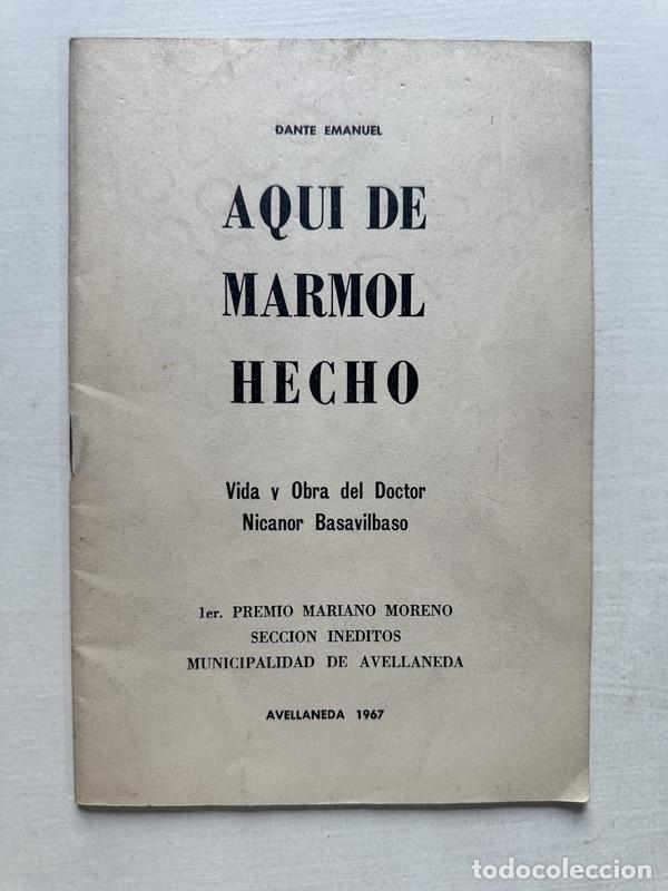 Libros de segunda mano: Aqui de marmol hecho - Emanuel Dante